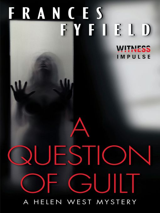 Title details for A Question of Guilt by Frances Fyfield - Wait list